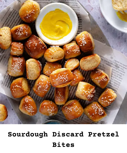 https://bakingstarter.com/sourdough-discard-pretzel-bites-recipe/